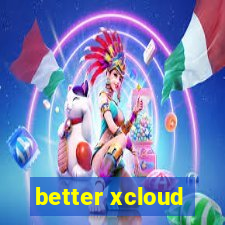 better xcloud